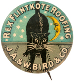 REX FLINTKOTE ROOFING EARLY 1900s BUTTON WITH BLACK CAT ON TIN ROOF WITH CRESENT MAN IN MOON.