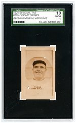 1924-25 AGUILITAS #895 OSCAR TUERO SGC 10 POOR 1 (RICHARD MERKIN COLLECTION).