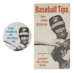 FRANK ROBINSON "BASEBALL TIPS" LEAFLET WITH BUTTON.