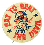 “EAT TO BEAT THE DEVIL” WWII SERVEL PREMIUM BUTTON FROM HAKE COLLECTION & CPB.