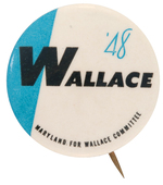 RARE "WALLACE '48 MARYLAND FOR WALLACE COMMITTEE" BUTTON HAKE #2088.