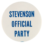 "STEVENSON OFFICIAL PARTY" BUTTON.