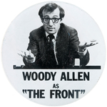 WOODY ALLEN AS "THE FRONT" 3" LARGE AND RARE HOLLYWOOD BLACKLIST MOVIE BUTTON.