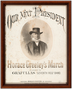 "OUR NEXT PRESIDENT HORACE GREELEY'S MARCH" SHEET MUSIC FEATURING CANDIDATE IN HIS SIGNATURE HAT.