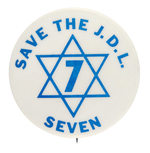 JEWISH DEFENSE LEAGUE SCARCE 1972 CAUSE BUTTON "SAVE THE J.D.L. SEVEN".