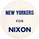 "NEW YORKERS FOR NIXON" LARGE CARDBOARD PIN BACK BADGE.