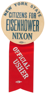 "NEW YORK STATE CITIZENS FOR EISENHOWER NIXON" BUTTON WITH "OFFICIAL USHER" RIBBON.