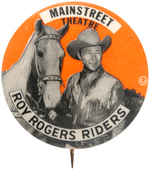 ROY ROGERS RARE CLUB BUTTON "MAIN STREET THEATRE/ROY ROGERS RIDERS."