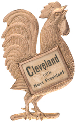 FIGURAL BRASS SHELL ROOSTER BADGE WITH "CLEVELAND OUR NEXT PRESIDENT" INSERT.