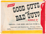 "GOOD GUYS AND BAD GUYS" LEAF UNOPENED GUM CARD WAX PACK & WRAPPER.