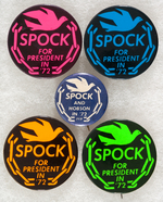 FIVE "SPOCK FOR PRESIDENT IN '72" PEACE AND FREEDOM PARTY BUTTONS.