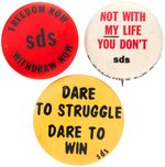 THREE STUDENTS FOR A DEMOCRATIC SOCIETY BUTTONS INCLUDING "FREEDOM NOW / WITHDRAW NOW."