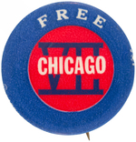 SCARCE "FREE CHICAGO VII" ANTI-VIETNAM WAR BUTTON.