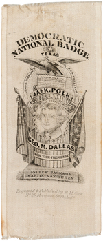 POLK/DALLAS 1844 "DEMOCRATIC NATIONAL BADGE" PRO TEXAS SILK RIBBON.