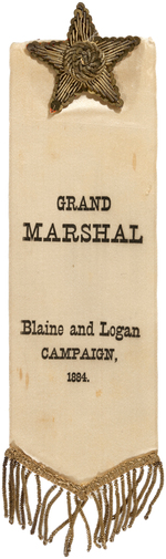 ORNATE "GRAND MARSHAL BLAINE AND LOGAN CAMPAIGN 1884" RIBBON HAKE #3040.