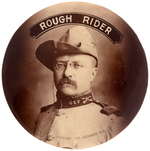 ROOSEVELT REAL PHOTO BUTTON IN "ROUGH RIDER" UNIFORM.