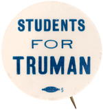 RARE "STUDENTS FOR TRUMAN" BUTTON UNLISTED IN HAKE.