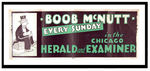 "BOOB MC NUTT IN THE CHICAGO HERALD AND EXAMINER" WINDOW SIGN