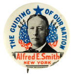 "ALFRED E. SMITH/NEW YORK/THE GUIDING (STAR) OF OUR NATION" GRAPHIC BUTTON.