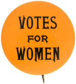 "VOTES FOR WOMEN" RARE BUTTON BY NEW YORK MAKER "NADEL & SHIMMEL."