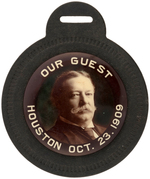 RARE TAFT "OUR GUEST HOUSTON OCT. 23, 1909" WATCH FOB FROM TEXAS EVENT.