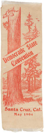 "DEMOCRATIC STATE CONVENTION SANTA CRUZ, CAL. MAY 1904" RIBBON.