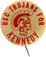 "USC TROJANS FOR KENNEDY" 1960 CAMPAIGN BUTTON.