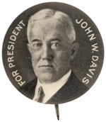 "FOR PRESIDENT JOHN W. DAVIS" PORTRAIT BUTTON HAKE #11.