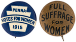 PAIR OF WOMEN'S SUFFRAGE BUTTONS INCLUDING "PENNA-1915."