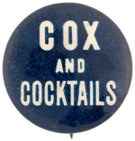 COX AND COCKTAILS SCARCE SLOGAN BUTTON HAKE #19.