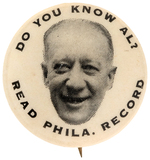 AL SMITH "DO YOU KNOW AL? READ PHILA. RECORD" FLOATING HEAD PORTRAIT BUTTON.