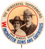 "THE WONDERFUL TOPPERWEINS" AD BUTTON FOR WINCHESTER GUNS AND CARTRIDGES.