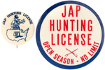 "JAP HUNTING LICENSE" CLASSIC 1.25" CARTOON AND RARE SIZE 2.5" SLOGAN BUTTON PAIR.