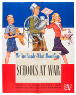 "WE ARE READY - WHAT ABOUT YOU?  JOIN THE SCHOOLS AT WAR PROGRAM" WWII POSTER.