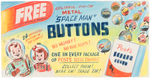 POST "'SPACE MAN' BUTTONS" SIGN PROTOTYPE ORIGINAL ART.