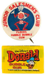 "FLEERS DOUBLE BUBBLE GUM" CLUB BUTTON PLUS WRAPPED PIECE OF "DONALD BUBBLE GUM."