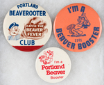 PORTLAND BEAVERS THREE BOOSTER BUTTONS FROM THE MUCHINSKY COLLECTION.