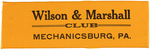 "WILSON & MARSHALL CLUB MECHANICSBURG, PA." SILK RIBBON.