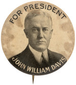 "FOR PRESIDENT JOHN WILLIAM DAVIS" RARE PORTRAIT BUTTON HAKE # 5.