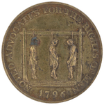 BRITISH 1796 TOKEN W/THREE MEN ON GALLOWS "NOTED ADVOCATES FOR THE RIGHTS OF MEN".
