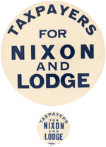 PAIR OF "TAXPAYERS FOR NIXON AND LODGE" INCLUDING RARE LARGE VARIETY.