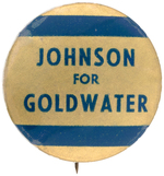 RARE "JOHNSON FOR GOLDWATER"  BUTTON UNLISTED IN HAKE.