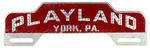 "PLAYLAND YORK, PA LICENSE PLATE ATTACHMENT.