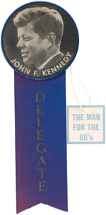 KENNEDY "THE MAN FOR THE 60'S" FLASHER WITH "DELEGATE" RIBBON.