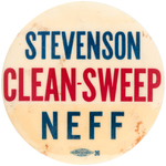 "STEVENSON CLEAN-SWEEP NEFF" RARE COATTAIL BUTTON UNLISTED IN HAKE.