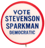 RARE "VOTE STEVENSON SPARKMAN DEMOCRATIC" 1952 BUTTON UNLISTED IN HAKE.