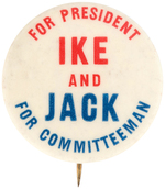 RARE "FOR PRESIDENT IKE AND JACK FOR COMMITTEEMAN" BUTTON UNLISTED IN HAKE.
