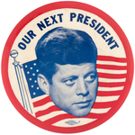KENNEDY LARGE "OUR NEXT PRESIDENT" FLOATING HEAD BUTTON HAKE #2016.