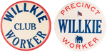 PAIR OF WILLKIE WORKER BUTTONS UNLISTED IN HAKE.