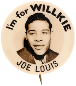 RARE "JOE LOUIS I'M FOR WILLKIE" REAL PHOTO BUTTON HAKE #202.